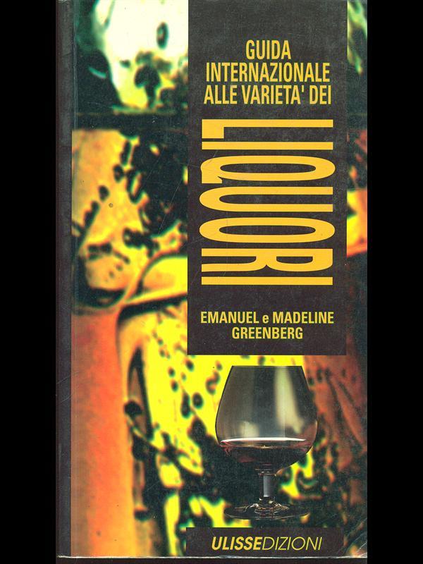 Guida Internazionale alle varietà dei liquori