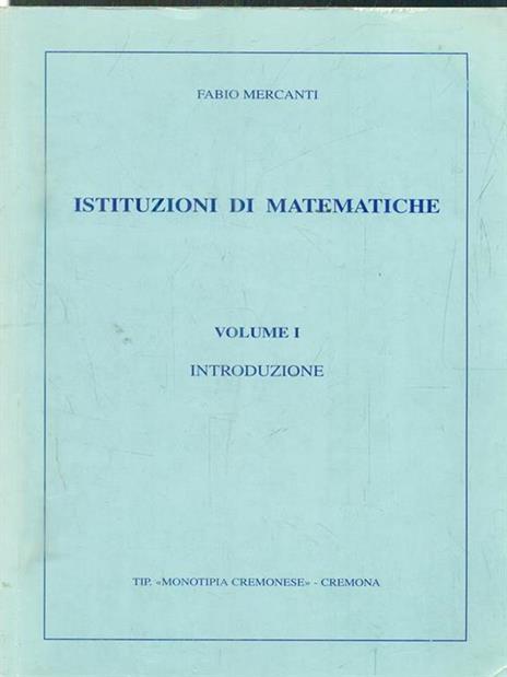 Istituzioni di matematiche parte prima - Giuseppe Zwirner - copertina