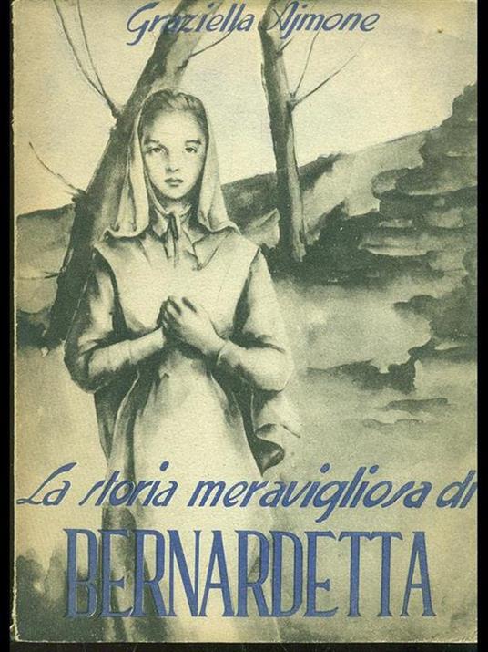 La storia meravigliosa di bernadetta - copertina
