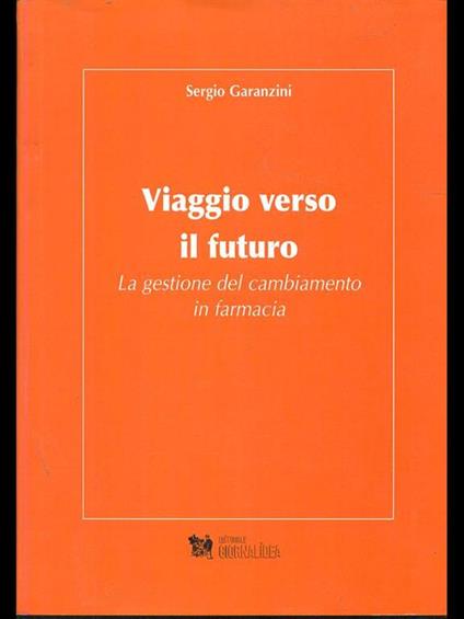 Viaggio verso il futuro - Sergio Garanzini - copertina