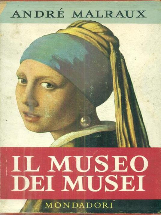 Il Museo dei Musei - André Malraux - copertina