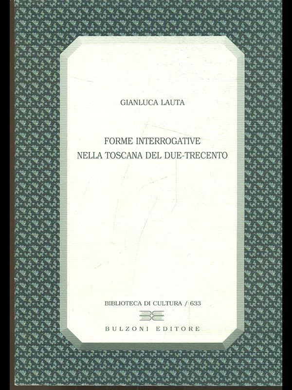 Forme interrogative nella Toscana del Due-Trecento