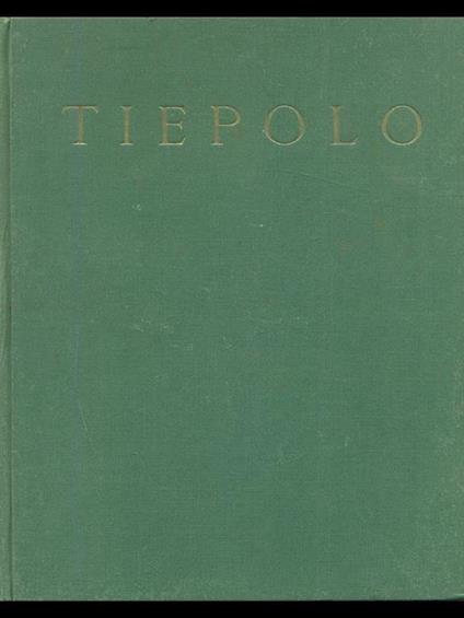 Tiepolo - Antonio Morassi - copertina