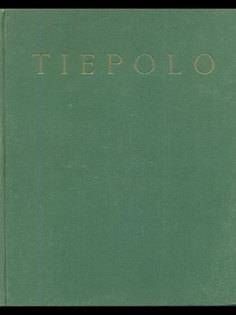 Tiepolo - Antonio Morassi - 2