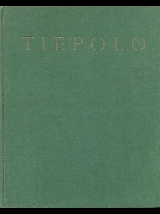 Tiepolo - Antonio Morassi - 6