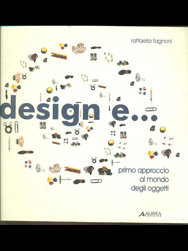 Design e... Primo aprroccio al mondo degli oggetti