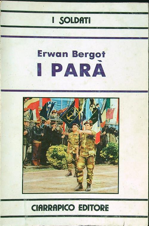 I Soldati. I Parà