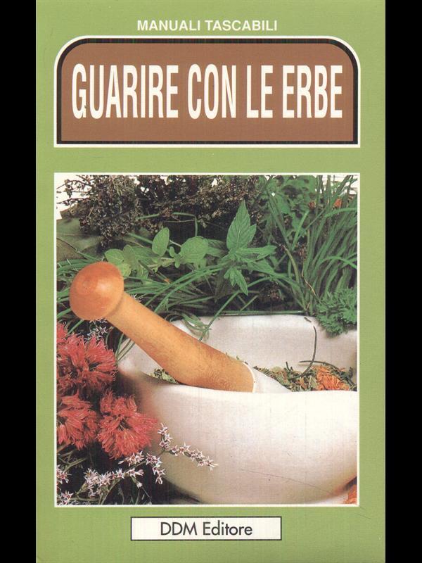 Guarire con le erbe