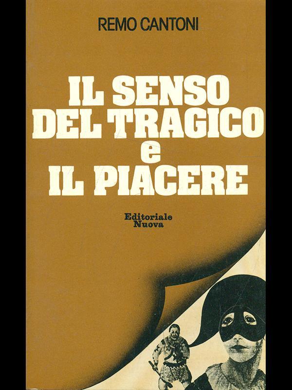 Il senso del tragico e il piacere