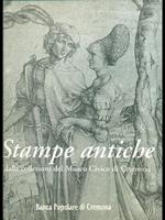 Stampe antiche dalle collezioni del Museo Civico di Cremona