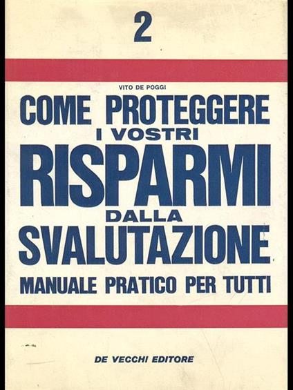 Come proteggere i vostri risparmi dalla svalutazione - copertina