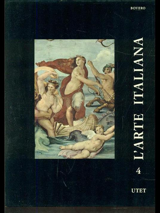 L' arte italiana attraverso i secoli. Vol. 4 - Anna Bovero - copertina