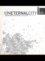Uneternalcity. Urbanism beyond Rome