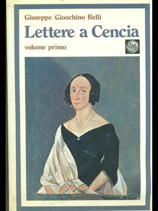 Lettere a Cencia Vol. 1 - Gioachino Belli - copertina