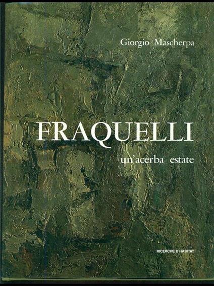 Fraquelli. Un0acerba estate - Giorgio Mascherpa - copertina