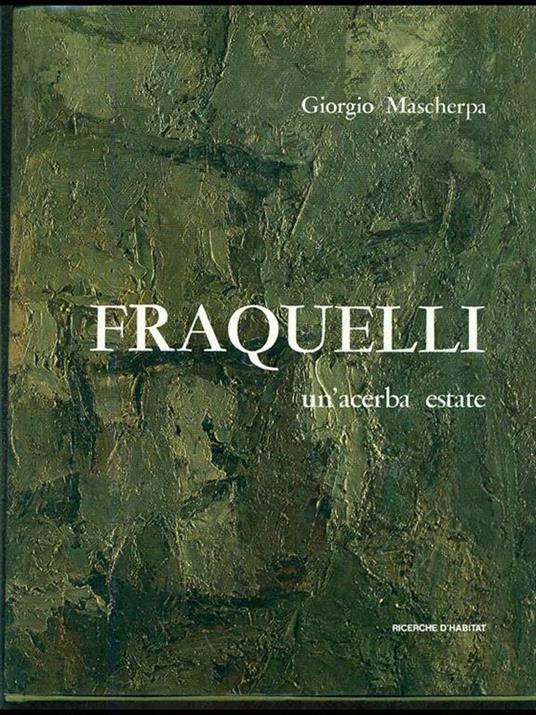 Fraquelli. Un0acerba estate - Giorgio Mascherpa - copertina
