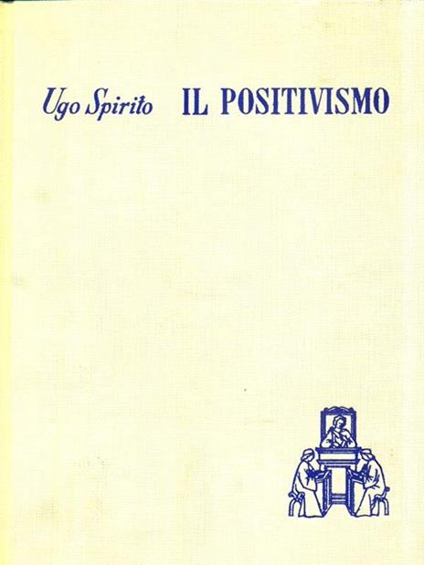 Il positivismo - Ugo Spirito - 3