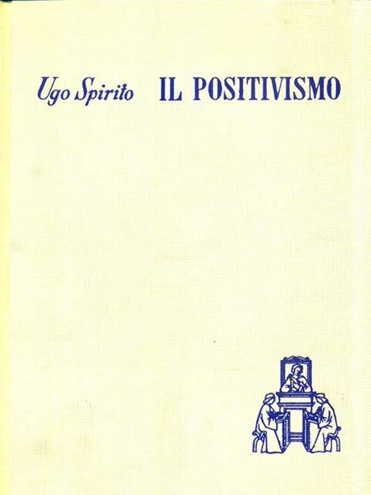 Il positivismo - Ugo Spirito - 5