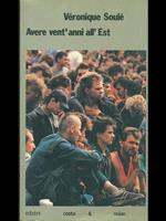 Avere vent'anni all'Est