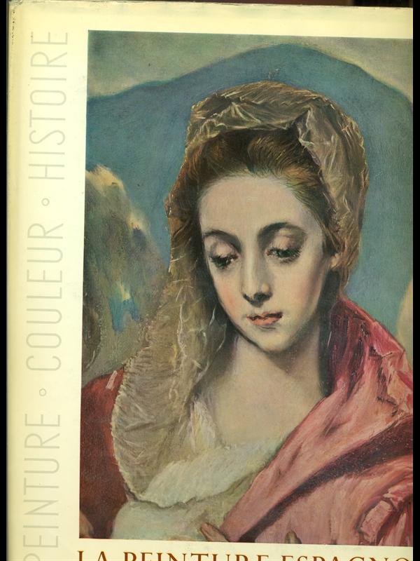 La peinture espagnole des fresques romanes au greco