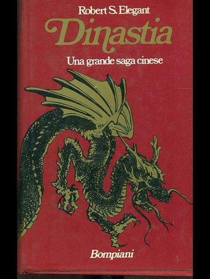 Dinastia - Robert S. Elegant - copertina