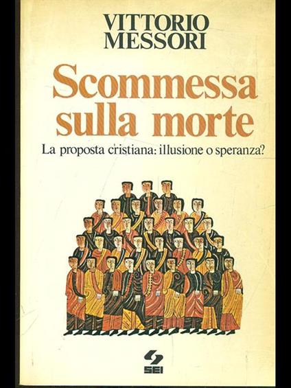 Scommessa sulla morte - Vittorio Messori - copertina