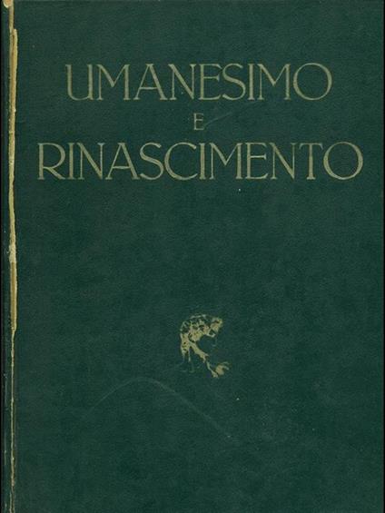 Umanesimo e Rinascimento - Paolo D'Ancona - copertina