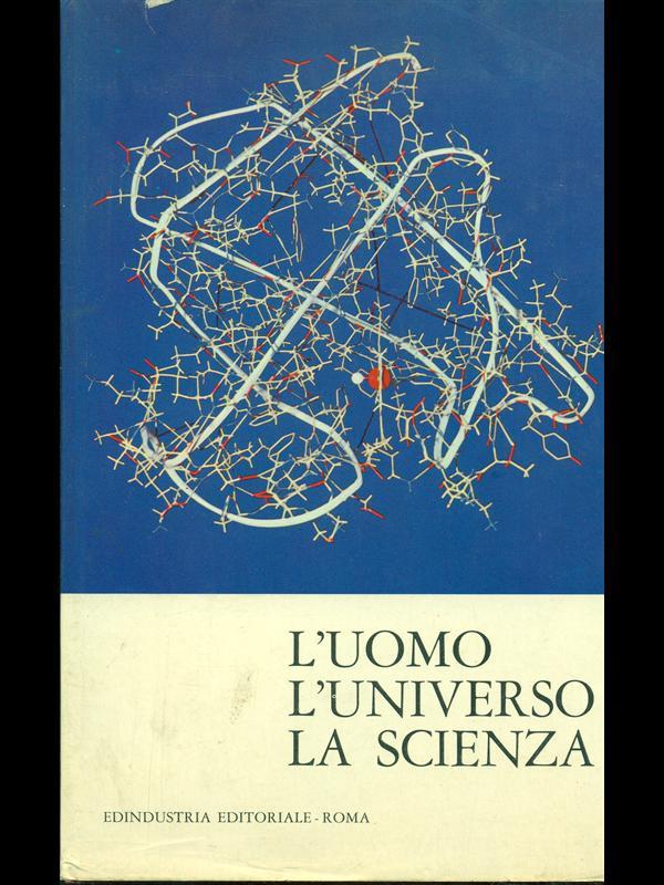 L' uomo l'universo la scienza
