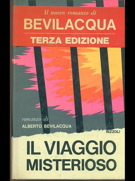 Il viaggio misterioso - Alberto Bevilacqua - copertina