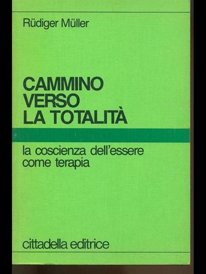 Cammino verso la totalità - Rudiger Muller - copertina