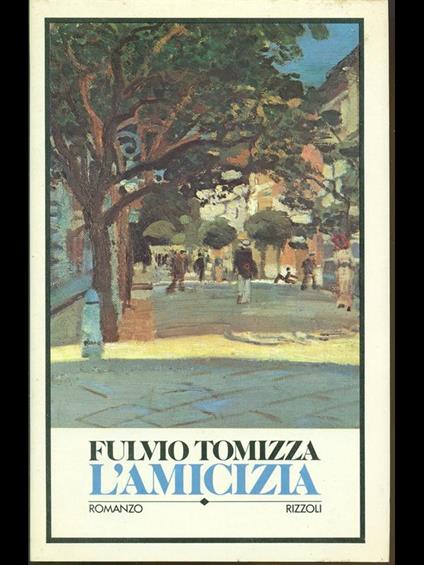 amicizia - Fulvio Tomizza - copertina