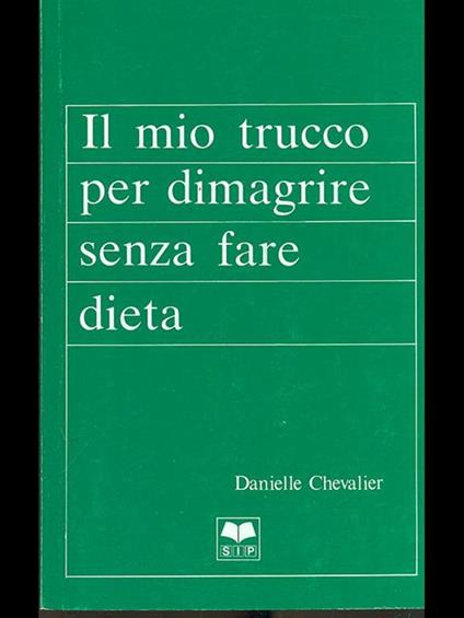 Il mio trucco per dimagrire senza fare dieta - copertina