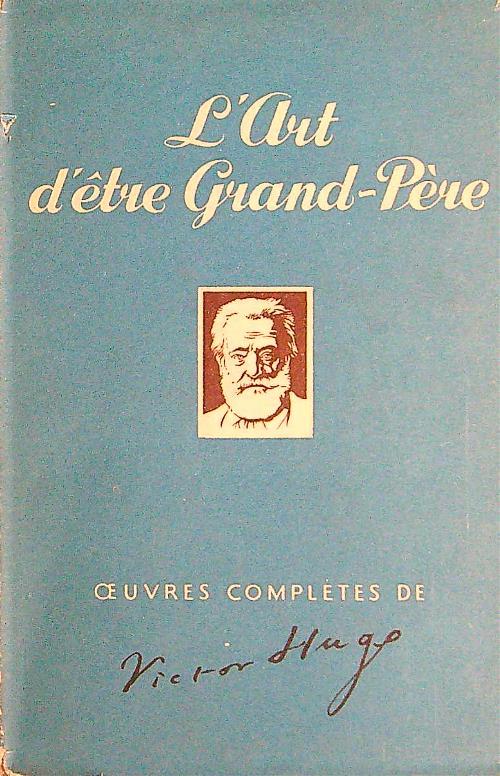 L' art d'etre grand-pere