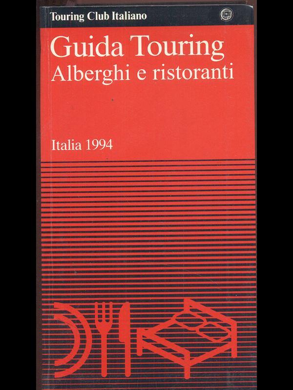 Guida Touring-Alberghi e ristoranti Italia 1994
