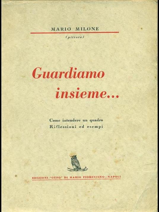 Guardiamo insieme.....  - Mario Milone - copertina