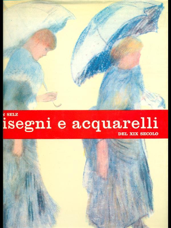 Disegni e acquarelli del XIX secolo