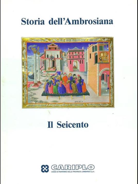 Storia dell'Ambrosiana. Il Seicento - 4