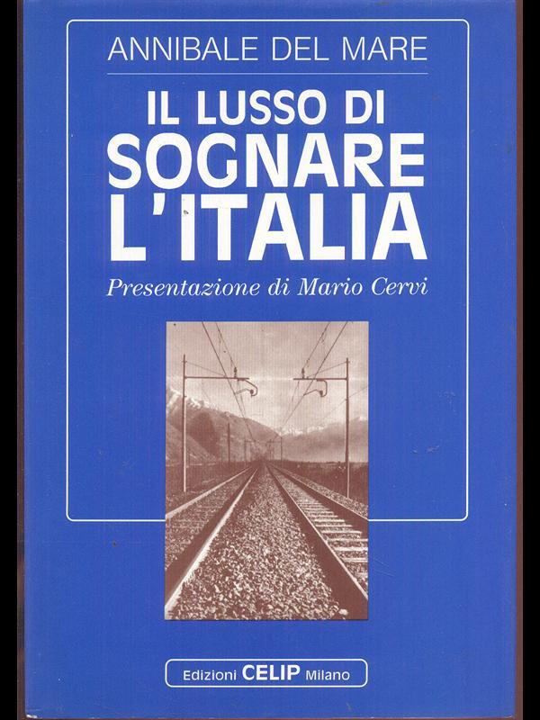 Il lusso di sognare l'Italia