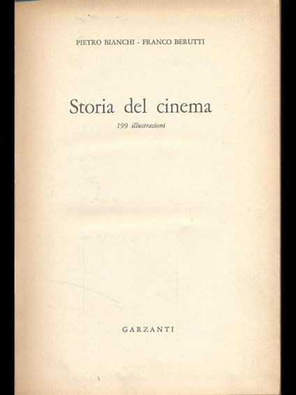 Storia del cinema - Franco Berruti,Pietro Bianchi - copertina