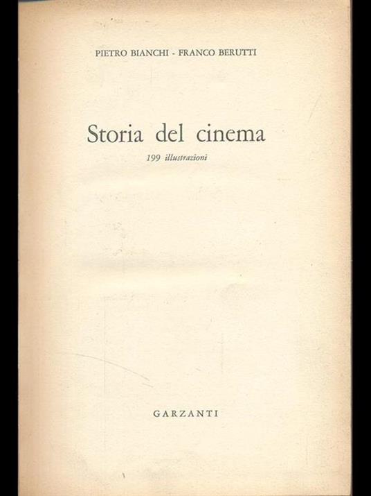 Storia del cinema - Franco Berruti,Pietro Bianchi - copertina