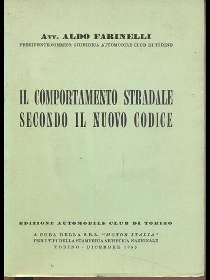 Il comportamento stradale secondo il nuovo codice - Aldo Farinelli - copertina