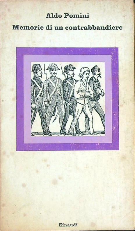 Memorie di un contrabbandiere - Aldo Pomini - copertina