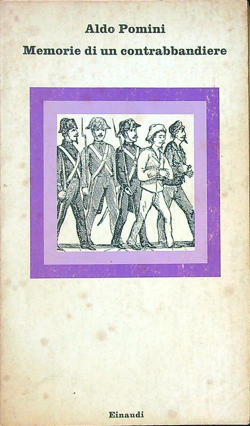 Memorie di un contrabbandiere - Aldo Pomini - copertina