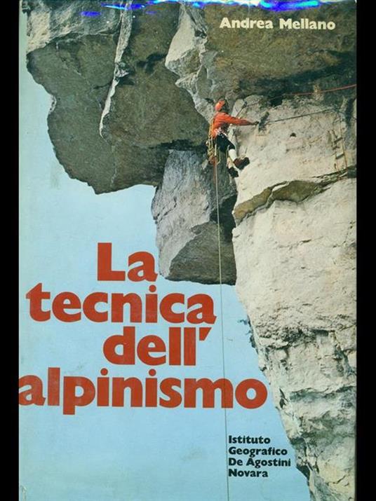 La tecnica dell'alpinismo - Andrea Mellano - 8