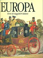 Europa. Storia di viaggiatori italiani