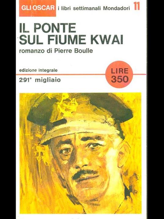 Il ponte sul fiume Kwai - Pierre Boulle - copertina