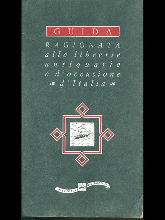 Guida ragionata alle librerie antiquarie ed'occasione d'Italia - copertina