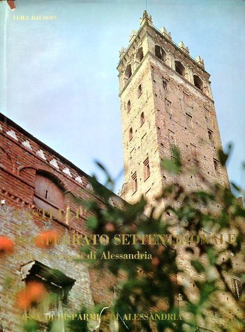 Castelli del Monferrato settentrionale nella Provincia di Alessandria
