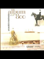 Album dell'800. Un secolo in movimento