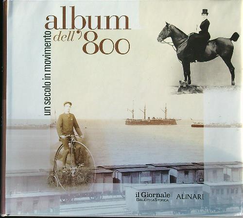 Album dell'800. Un secolo in movimento